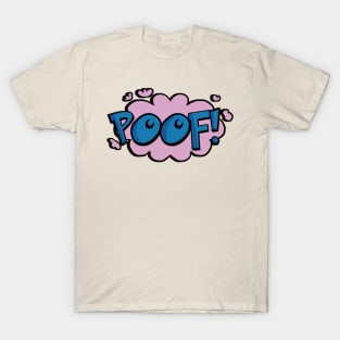 Poof T-Shirt